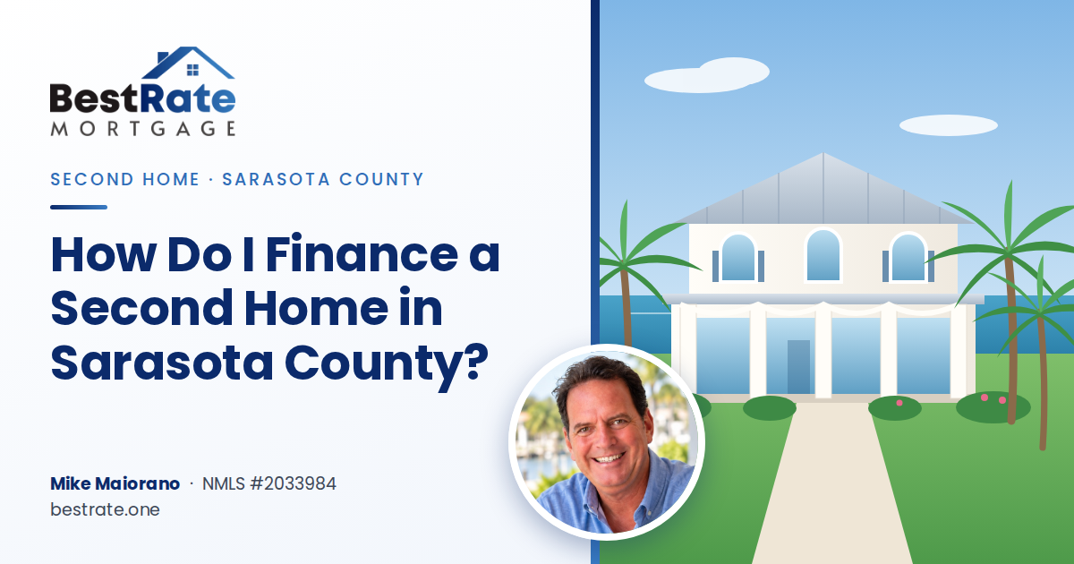 How Do I Finance a Second Home in Sarasota County?